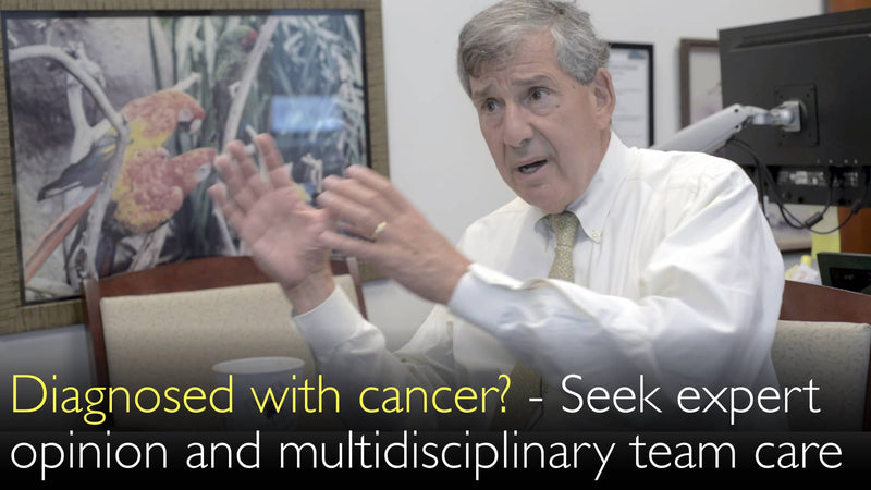 Gediagnosticeerd met kanker? Zoek een deskundige medische second opinion. Multidisciplinair team moet kankerpatiënt behandelen. 6