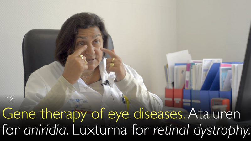 Gentherapie van oogziekten. Ataluren voor aniridie. Luxturna voor retinale dystrofie. 12