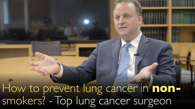 Hoe longkanker bij niet-rokers te voorkomen? Prominente thoracale kankerchirurg legt uit. 7