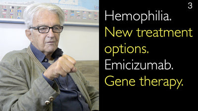 Hemofilie. Nieuwe behandelmogelijkheden. Emicizumab. Gentherapie. 3 [Deel 1 en 2]