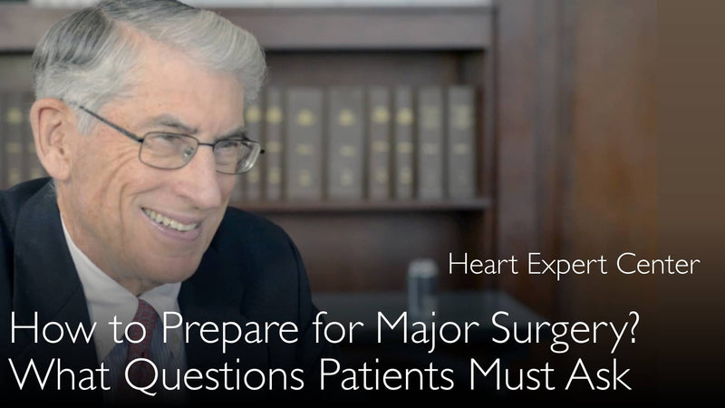 Hoe bereid je je voor op een grote operatie? Welke vragen moet de patiënt aan een chirurg stellen? 10
