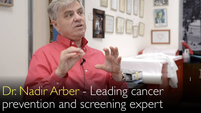 Dr. Nadir Arber. Expert op het gebied van kankerpreventie en screening. Biografie. 0